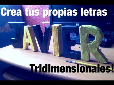 ''HAGAMOS NUESTRAS LETRAS TRIDIMENSIONALES CON CARTON'' (FACIL) (DECORACION) - Consejosjavier