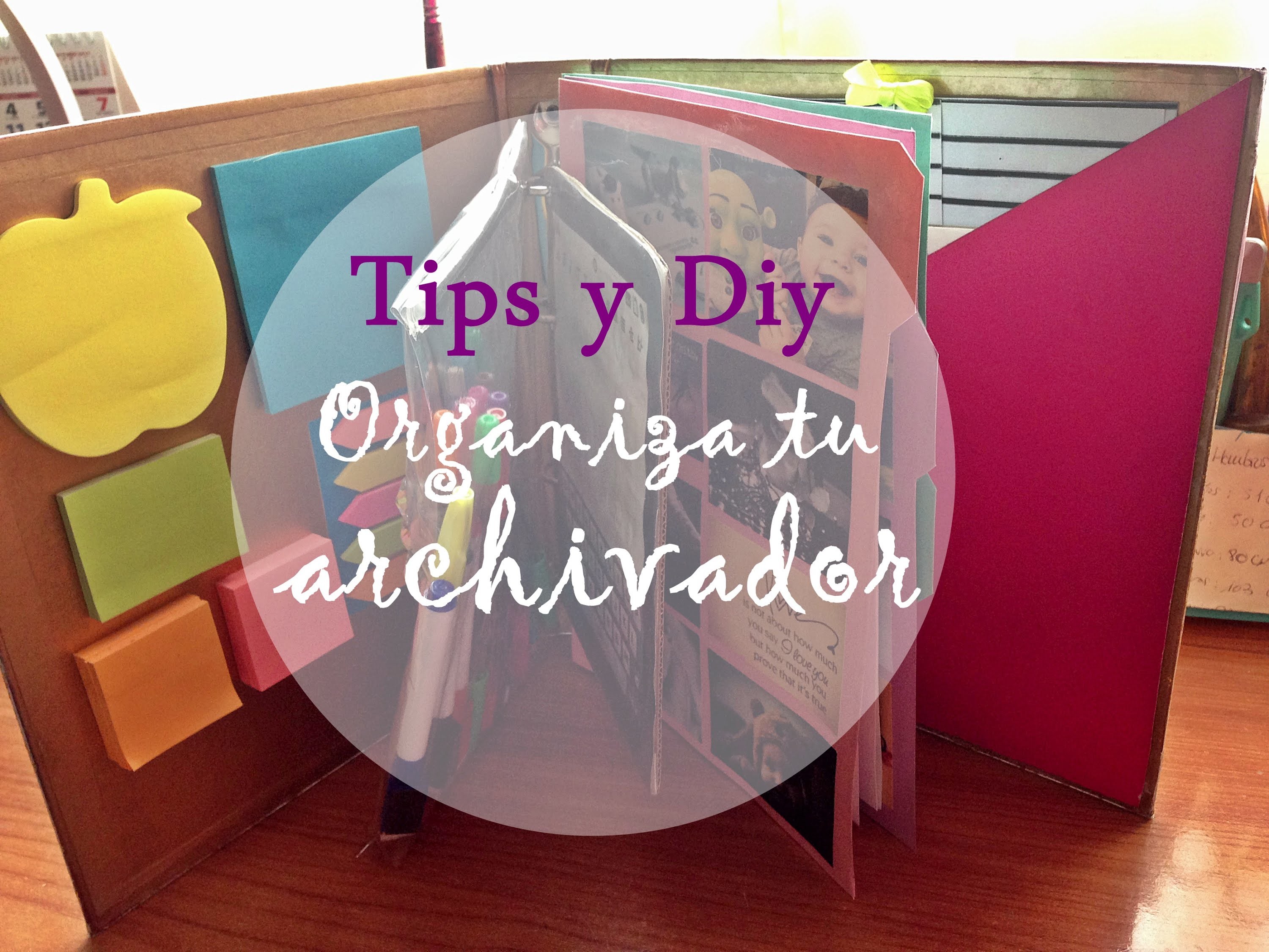 Tips y Diy | Organiza tu archivador chic