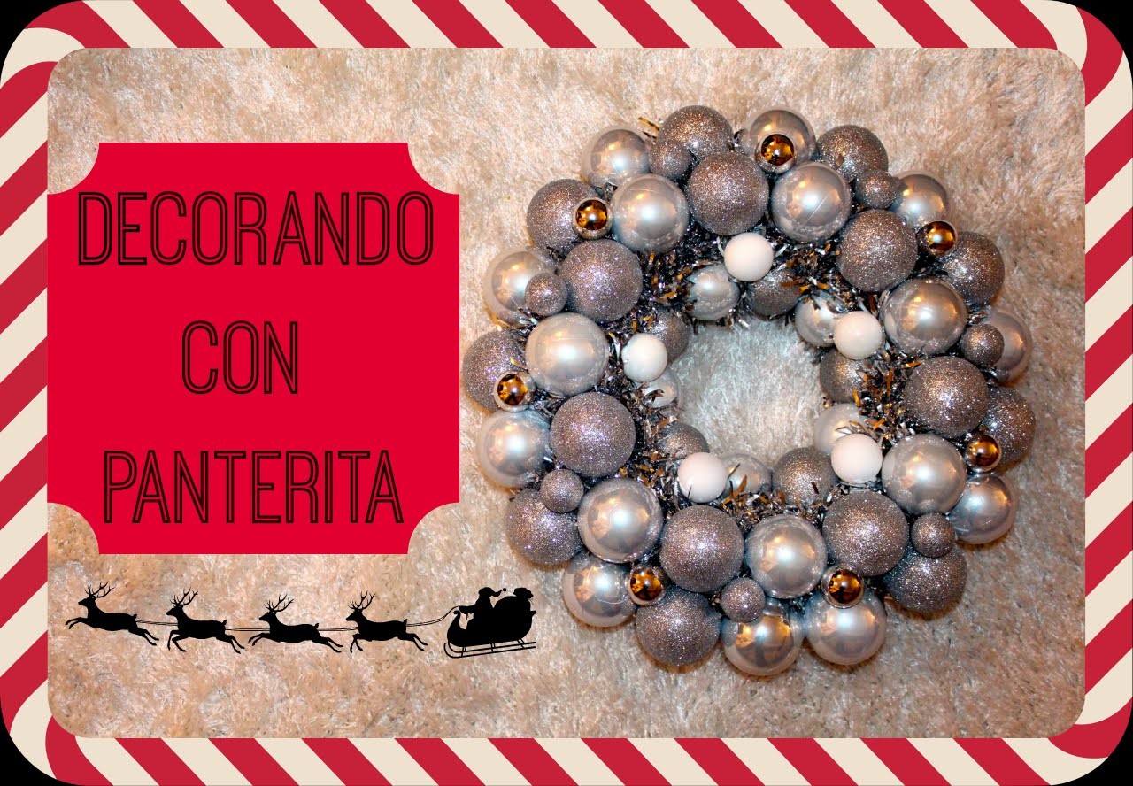 Christmas ornaments wreath | corona de esferas para Navidad
