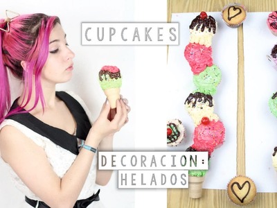 HELADOS DE CUPCAKES ✩ decoración. receta - Ann Look