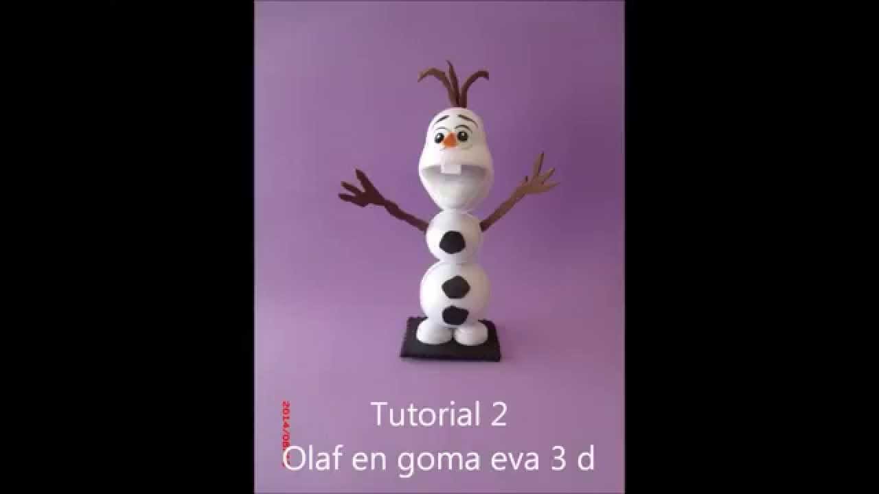 Como hacer a Olaf de Frozen goma eva.foamy