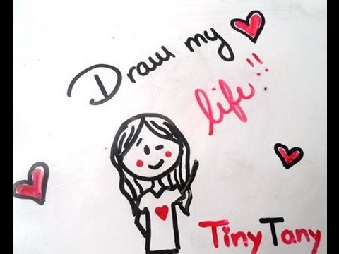 Draw my life-TinyTany [Dibujando mi vida]