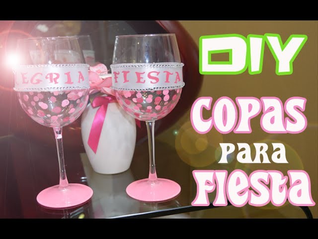 DIY : Copas Decoradas para Fiesta - FACIL !