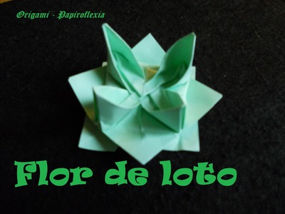 Origami - Papiroflexia. Tutorial: Flor de Loto, Fácil y rápida