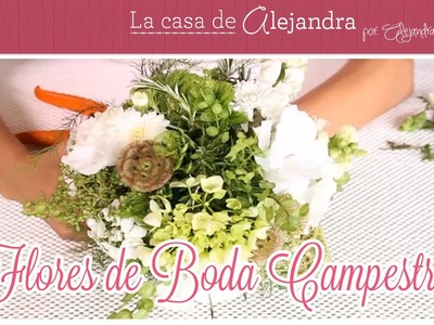Flores de Boda Campestre DIY Alejandra Coghlan
