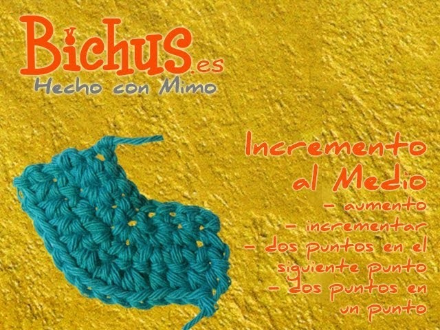 Bichus - Ganchillo Básico 11 : Aumentar puntos en crochet, al en medio