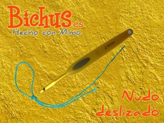 Bichus - Ganchillo Básico ZURDOS 1 : Nudo Corredizo