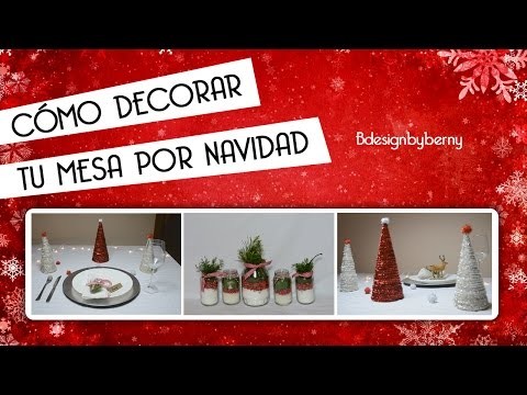 Cómo decorar tu mesa por Navidad. DIY.Low cost
