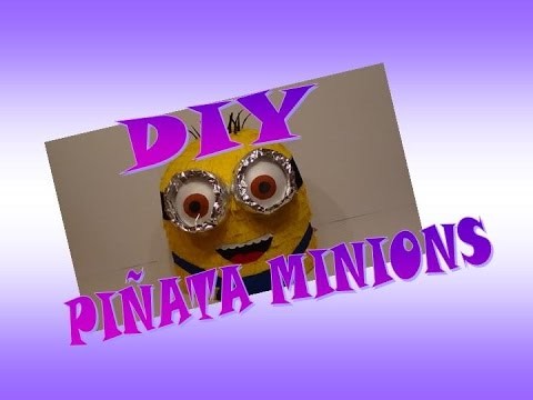 DIY: PIÑATA MINIONS