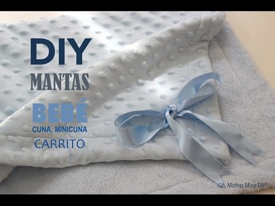 DY Canastilla bebe: Tutorial mantas para la cuna minicuna y capazo