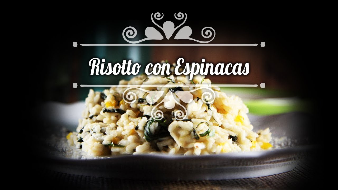 Chef Oropeza Receta: Risotto con Espinacas.Risotto with Spinach Recipe