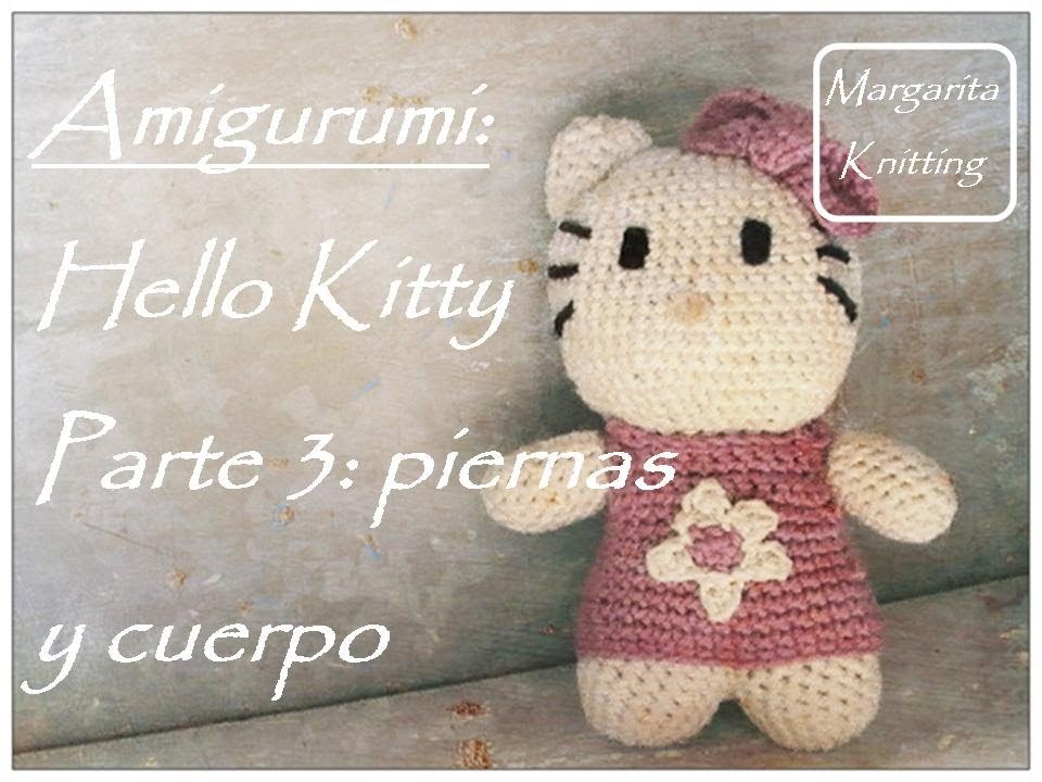 Amigurumi hello kitty a crochet parte 3:  piernas y cuerpo (zurdo)