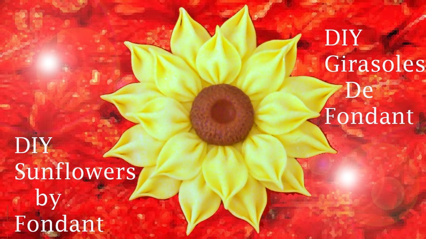 DIY flores girasoles de fondant -  Sunflowers by fondant