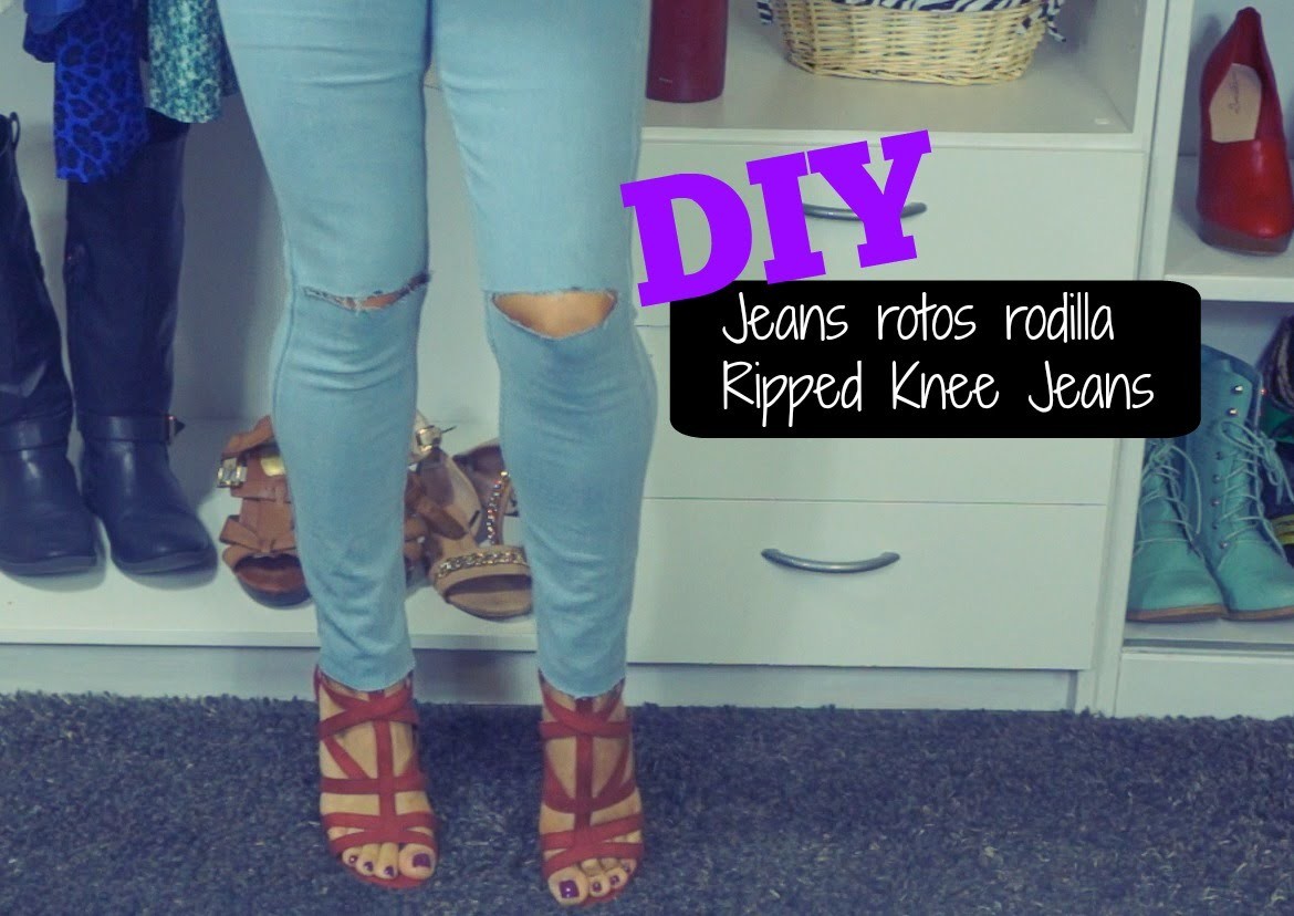DIY Jeans Rotos en las Rodillas - Ripped Knee Jeans