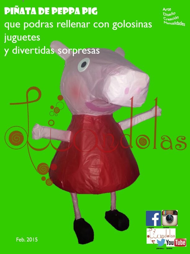 Como elaborar una Piñata de Peppa Pig - Liandolas (How to create a Peppa Pig Piñata)