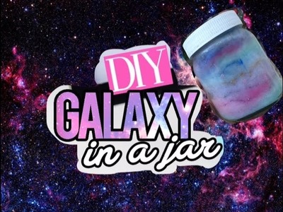 DIY:GALAXIA EN UN JARRO ❤️