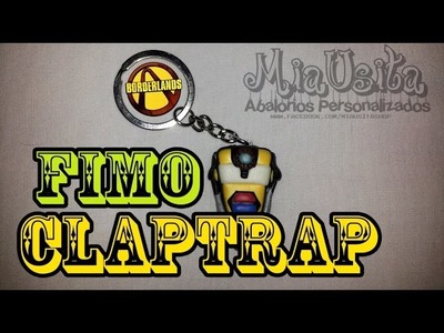 【Fimo Tutorial】Claptrap (Borderlands)