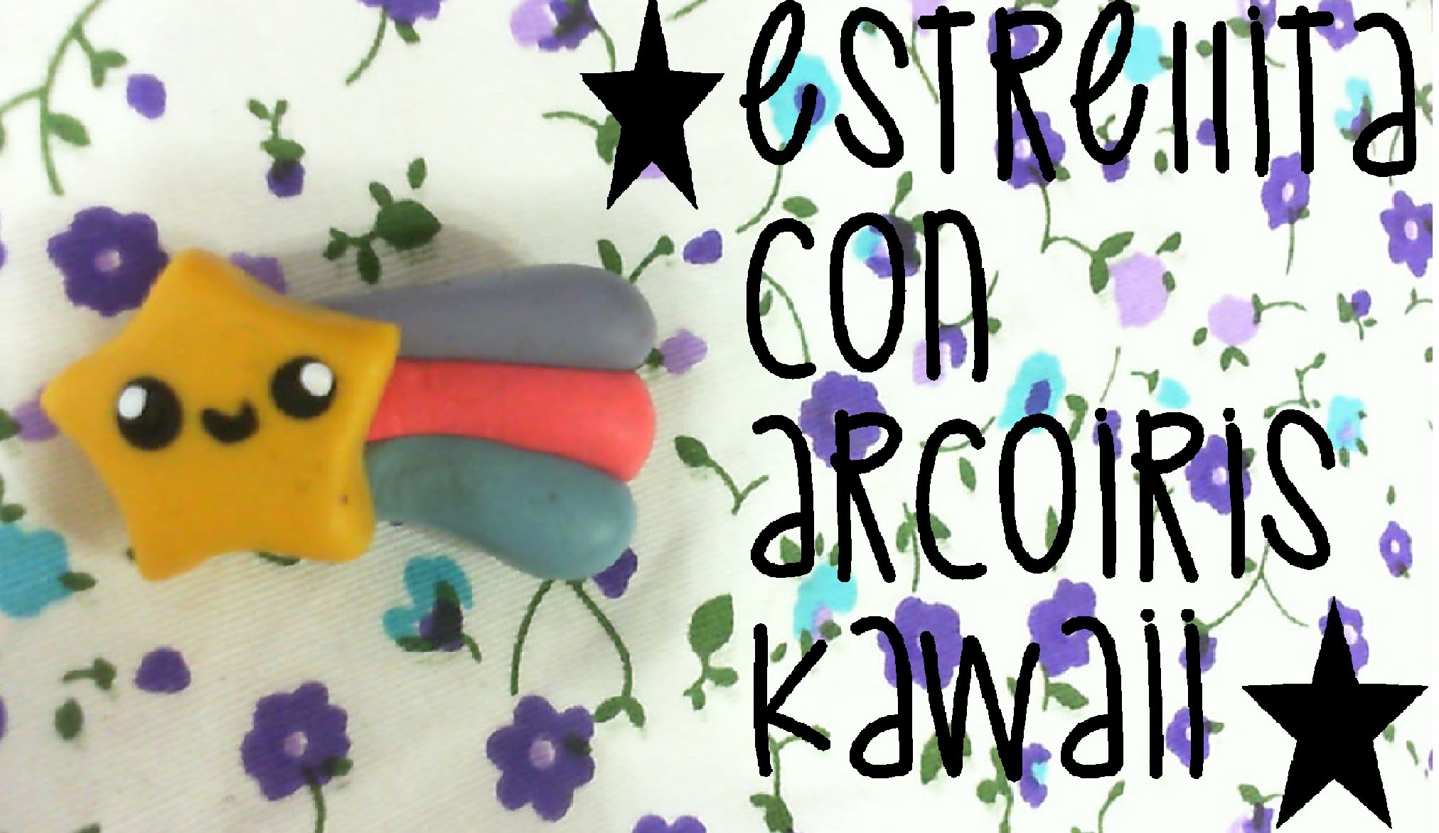 ★TUTORIAL★ Estrella con arcoiris kawaii★porcelana fria