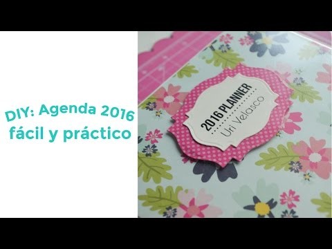 DIY: Agenda 2016 (fácil y práctico)