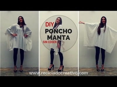 DIY Cómo hacer un Poncho Manta. Muy fácil y sin coser - How to make a Blanket Coat Poncho