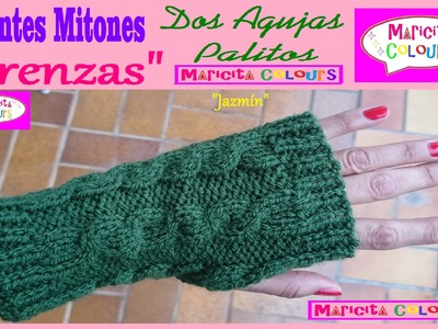 Mitones Guantes "Jazmín" con TRENZAS  Dos Agujas Palitos Tutorial por Maricita Colours