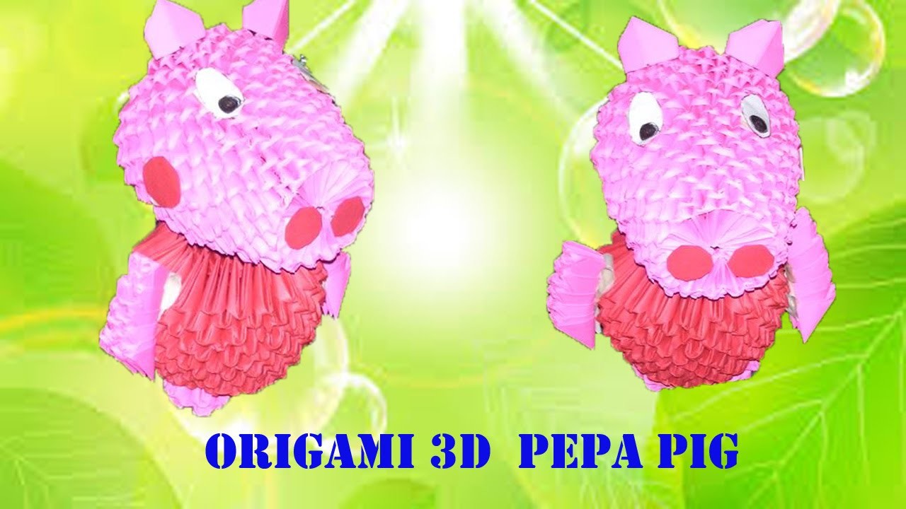 ORIGAMI 3D  PEPA PIG