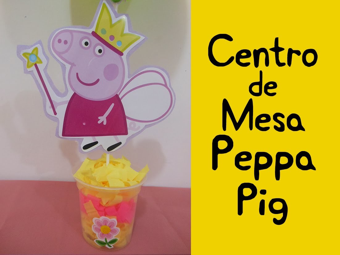 Centro de mesa Peppa Pig (Peppa Pig Centerpiece)