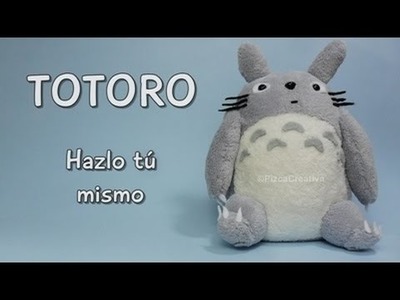 DIY Totoro de peluche con moldes GRATIS