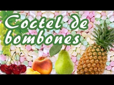 Receta: Coctel de bombones. Ensalada de bombones - MUY FÁCIL