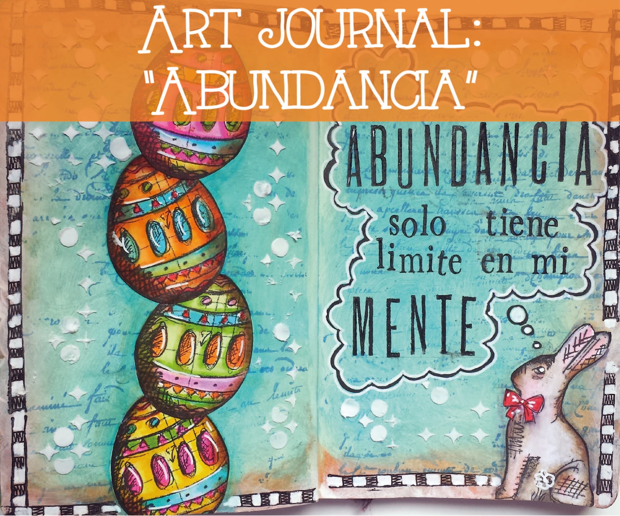 Art Journal:  "Abundancia"