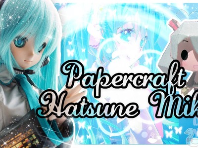 Papercraft Hatsune Miku♥