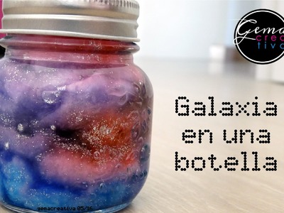 DIY Galaxy in a jar - Galaxia en un frasco de cristal - Nebulosa en un tarro de cristal