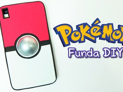 Funda para móvil o celular de Pokemon. Funda pokeball casera DIY