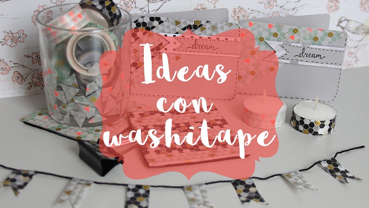 Ideas y manualidades  con Washi Tape