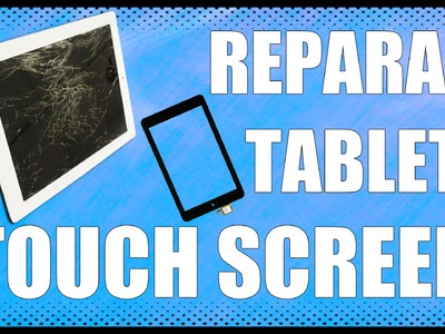 DIY - Reparar pantalla táctil (touchscreen) de tablet - Replacing TOUCHSCREEN - www.logeek.net