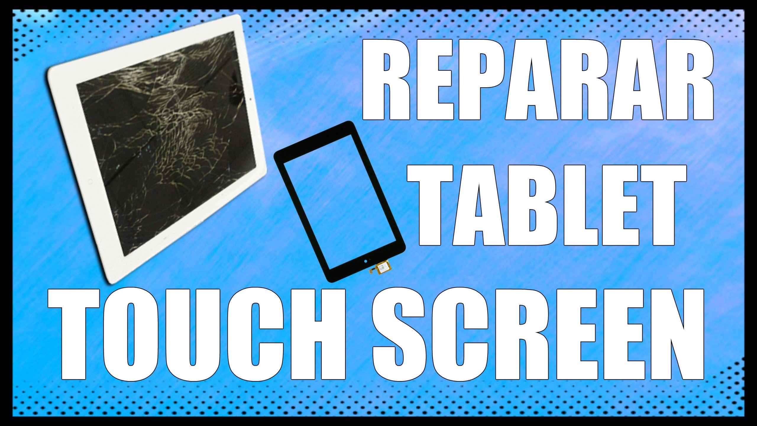 DIY - Reparar pantalla táctil (touchscreen) de tablet - Replacing TOUCHSCREEN - www.logeek.net