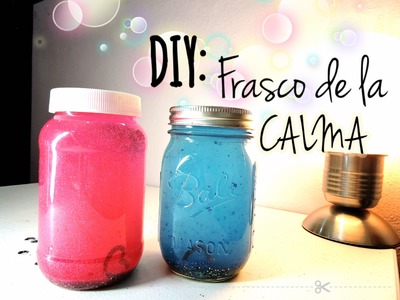 DIY: Frasco de la calma. Calming Glitter Jar ♥ Anabel México