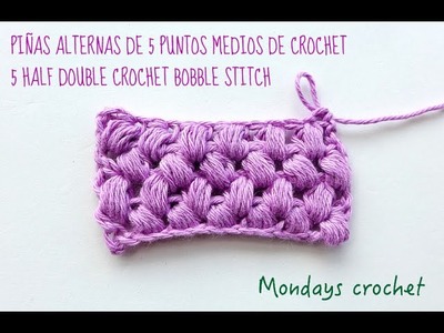 Punto Piñas alternas de 5 puntos medios de crochet. 5 half double crochet bobble stitch