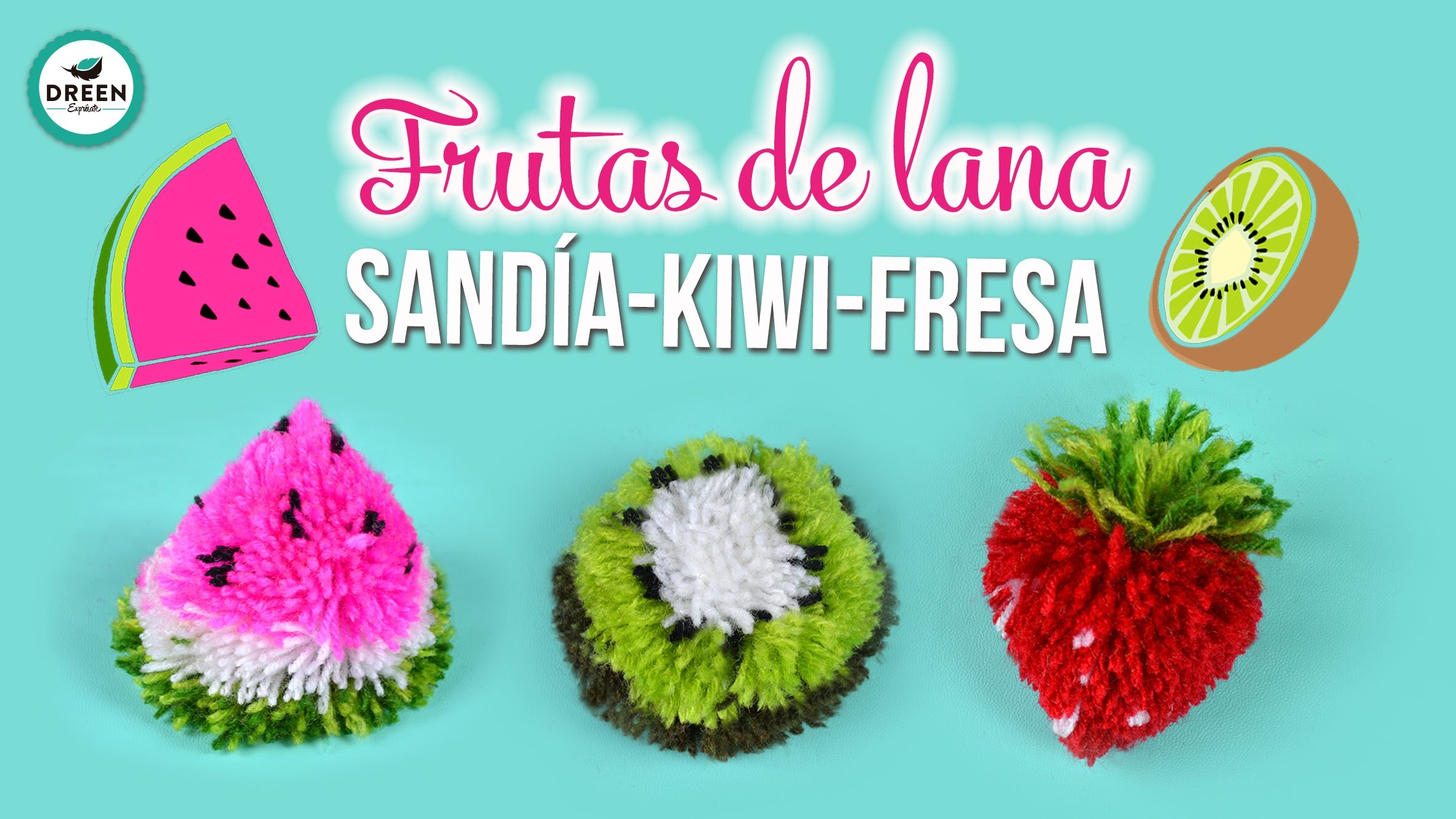 DIY Frutas de lana.Sandía Kiwi Fresa  | DREEN