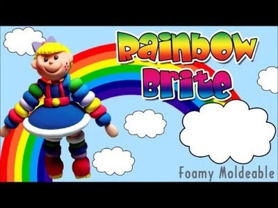 Rainbow Brite. Patty Creativa. Foamy Moldeable