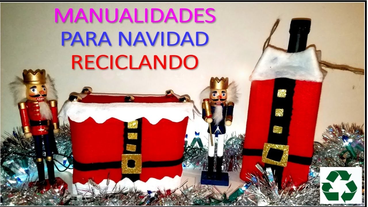 MANUALIDADES PARA NAVIDAD RECICLANDO. RECYCLED CHRISTMAS DECORATION PART 2