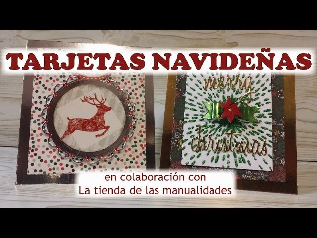 Tarjetas Navideñas, en colaboración con La tienda de las manualidades. Día 3