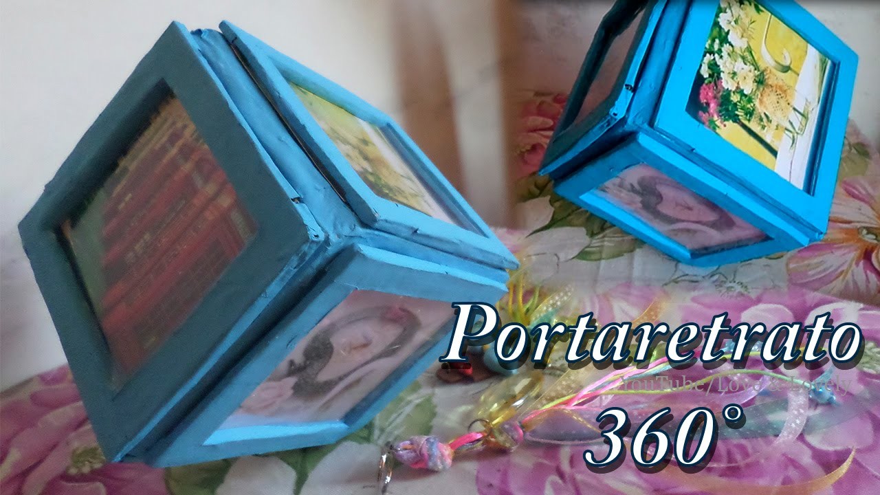 DIY| Portaretrato 360° | Reciclado 