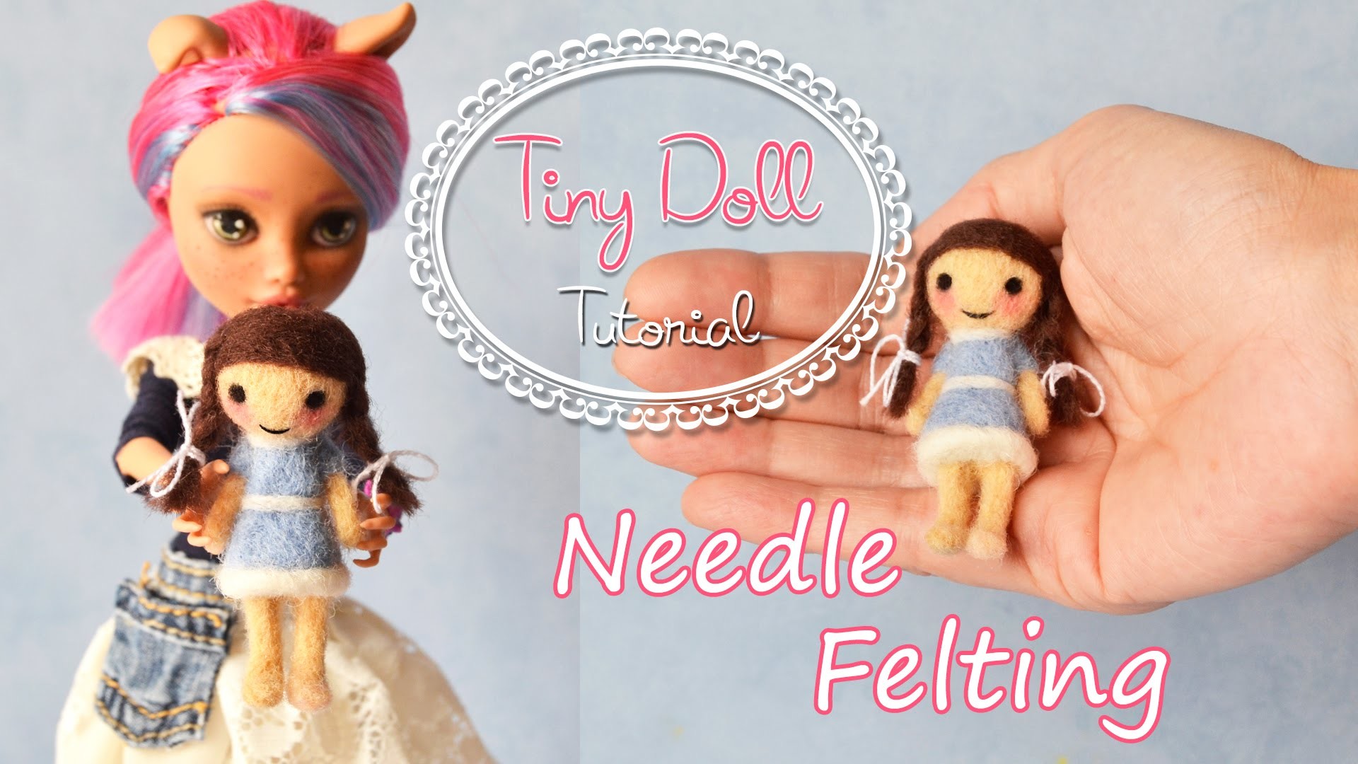 DIY  Tiny Doll Needle felting - Tutorial - Muñeca Lana Afieltrada