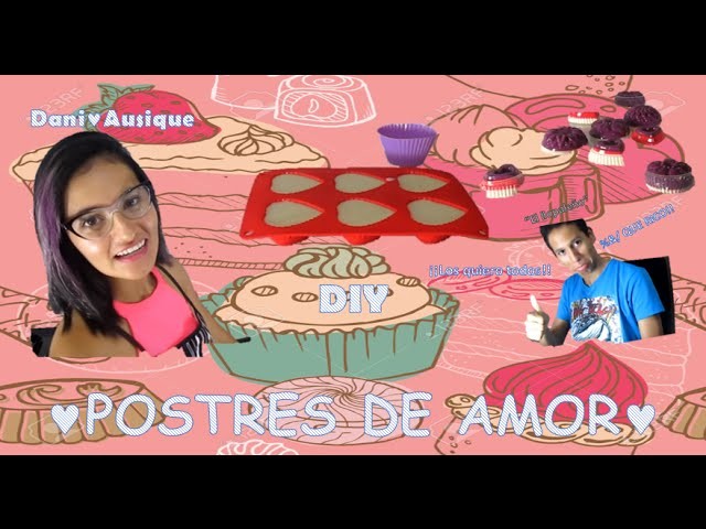 DIY | POSTRES CASEROS |súper deliciosos | Dani♥Ausique