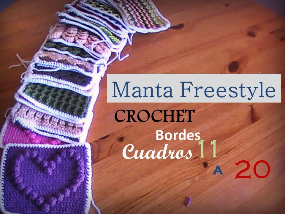 Manta a crochet FreeStyle: bordes cuadros del 11 al 20 (diestro)