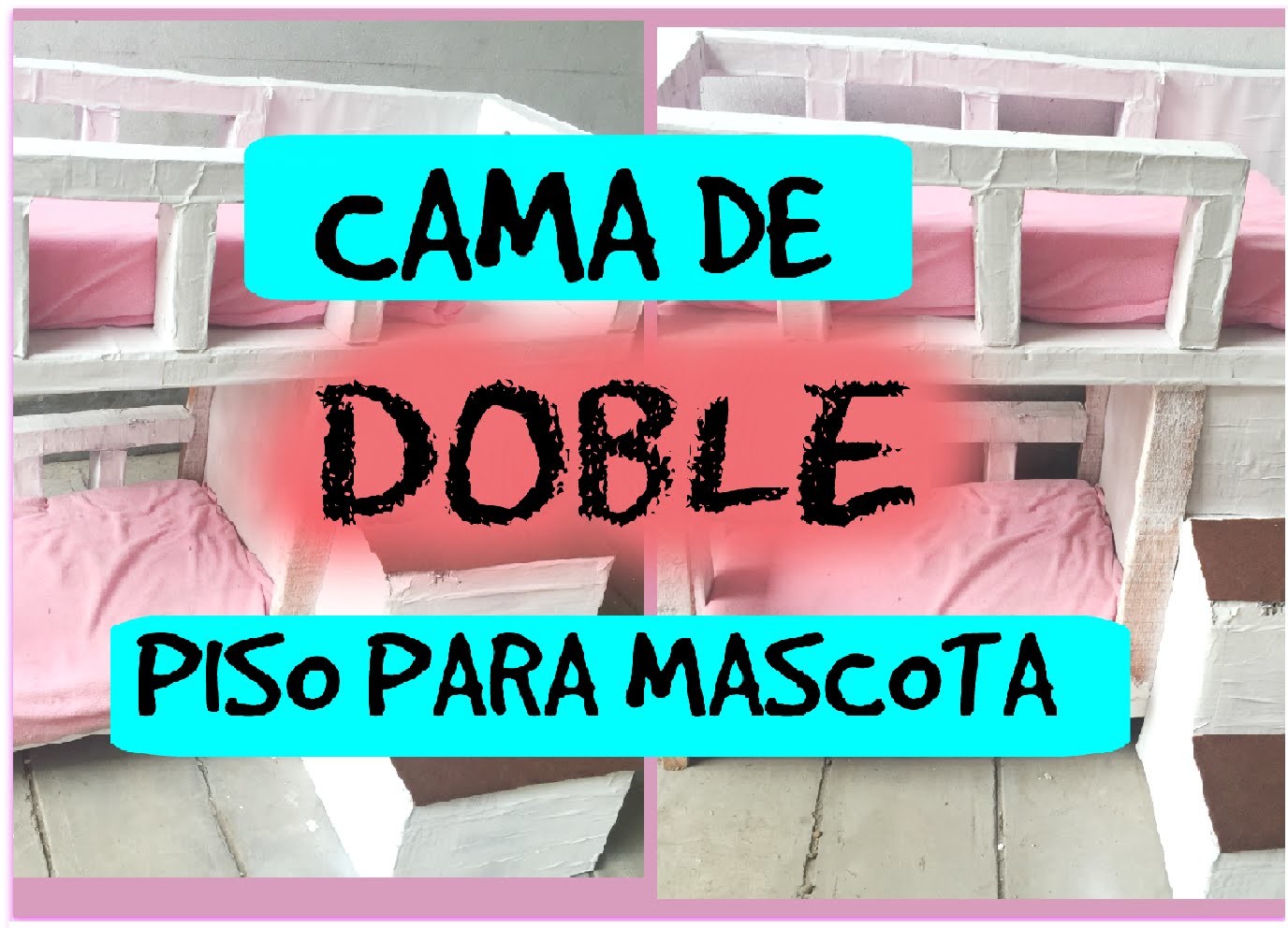 CAMA DE DOBLE PISO PARA MASCOTA -DIY- RECICLAJE