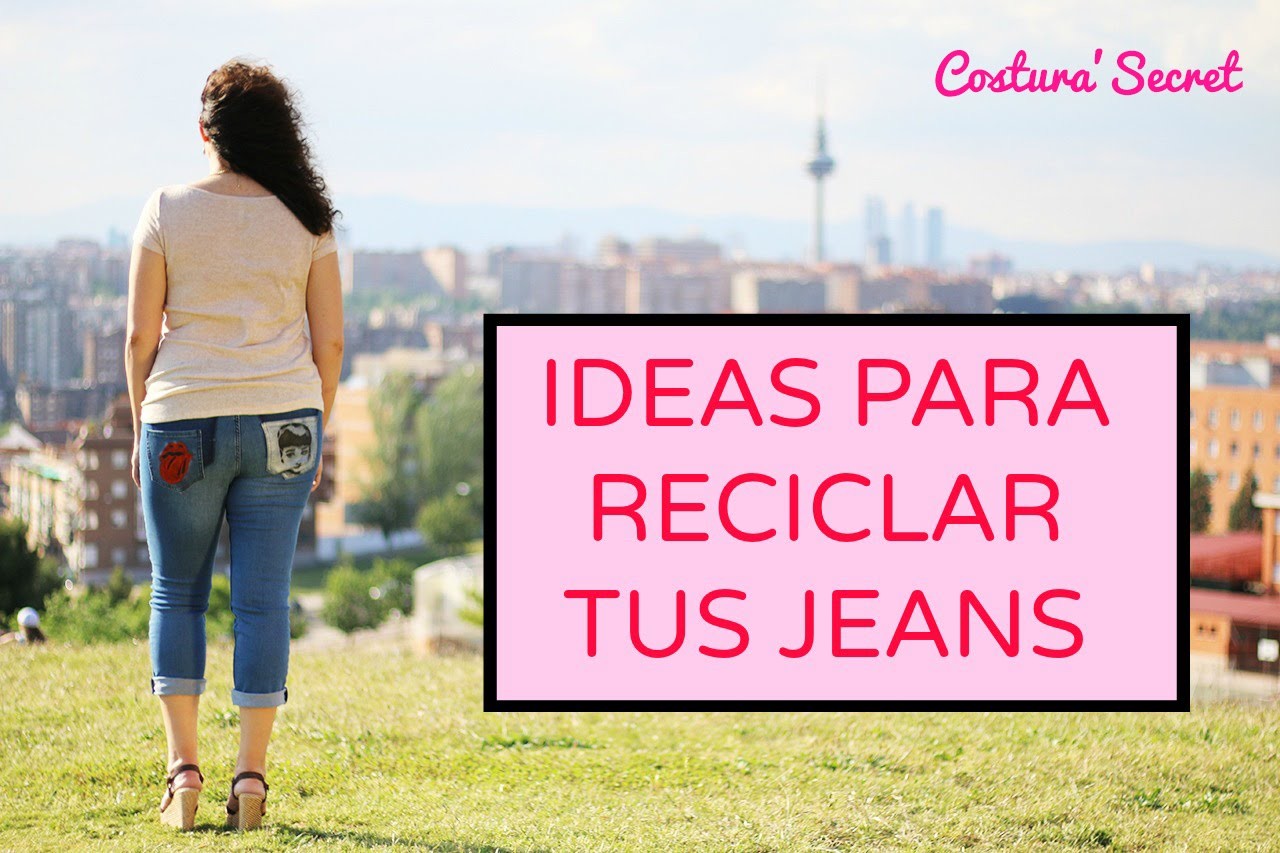 DIY RECICLAR JEANS - Customizar jeans