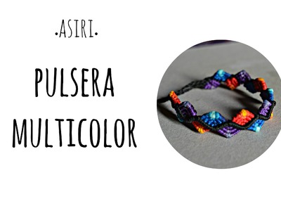 Pulsera.tobillera macramé en colores degradados • Tutorial • Asiri