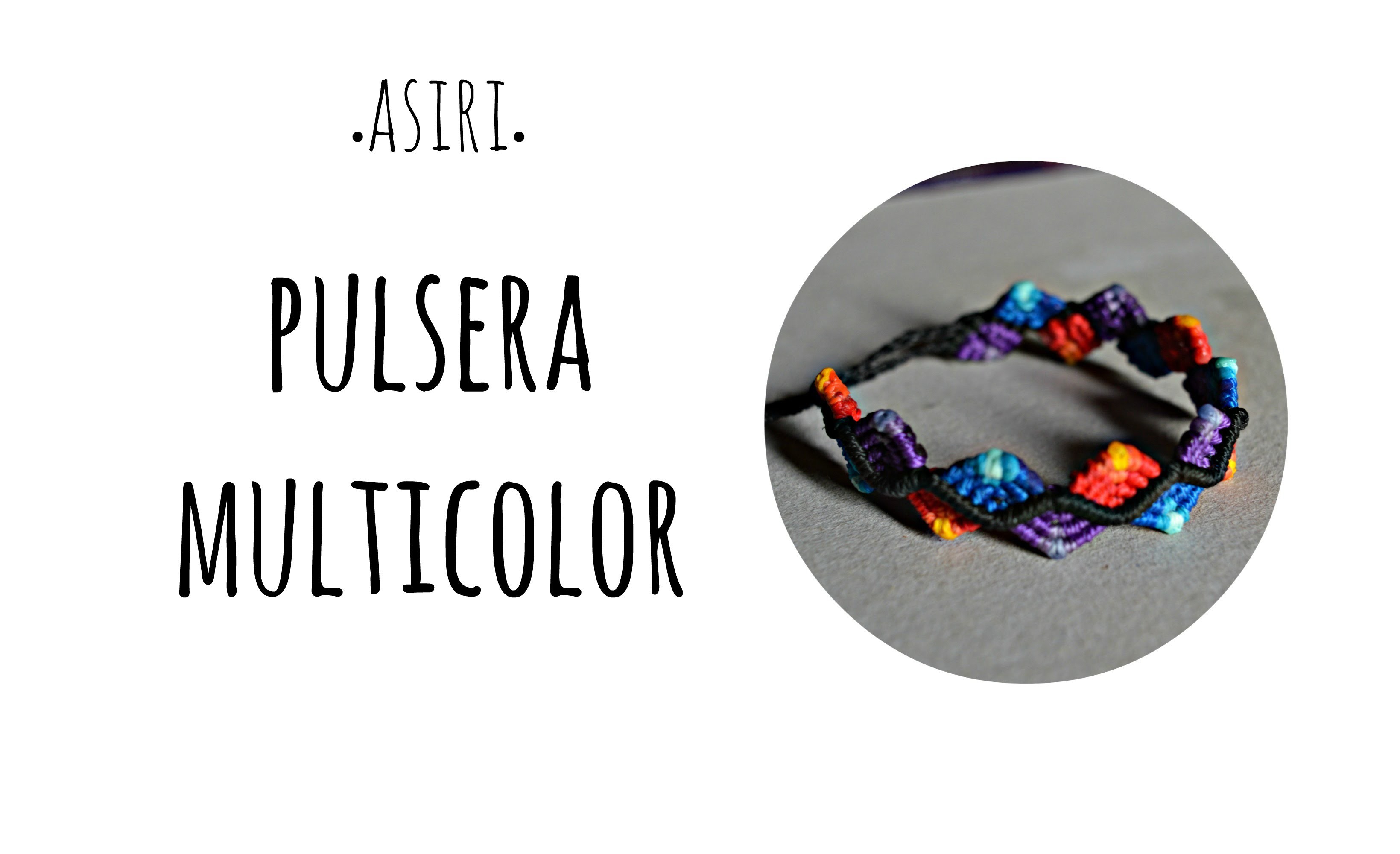 Pulsera.tobillera macramé en colores degradados • Tutorial • Asiri